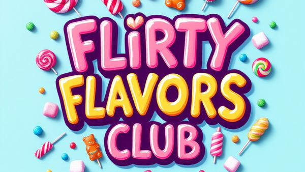 Flirty Flavors Club